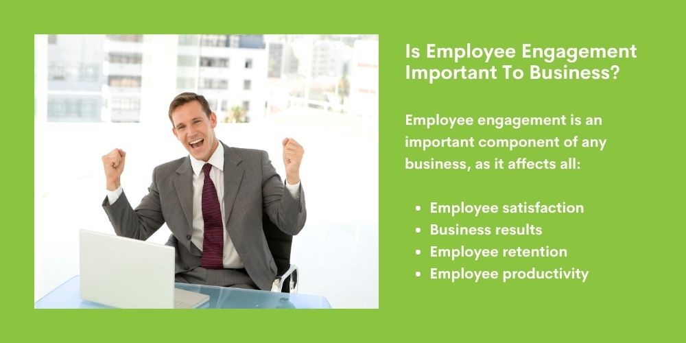 Is employee engagement important to business?